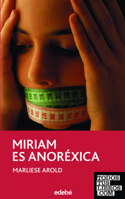 Miriam es anorexica