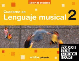 Cuaderno de Lenguaje Musical Taller de Músicos-2EP