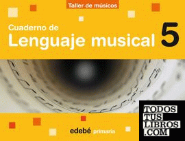 CUADERNO DE LENGUAJE MUSICAL 5