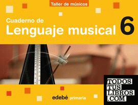 CUADERNO DE LENGUAJE MUSICAL 6