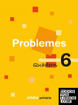 QUADERN 6 PROBLEMES