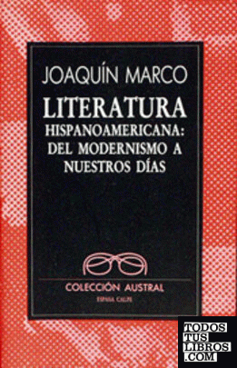 Literatura hispanoamericana  del modernismo a nuestros días