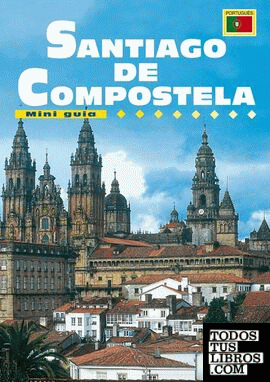 Mini Guia Santiago de Compostela (Português)