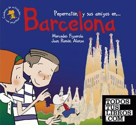 Peperratón y sus amigos en Barcelona. Cuaderno de actividades con pegatinas