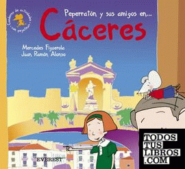 Peperratón y sus amigos en Cáceres. Cuaderno de actividades con pegatinas
