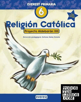 Religión Católica 6º Primaria. Proyecto Aldebarán XXI