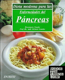Dieta moderna para las enfermedades del páncreas