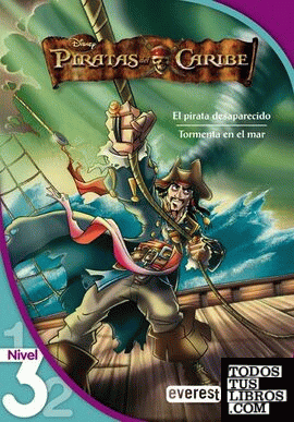 Piratas del Caribe 1. El pirata desaparecido. Tormenta en el mar. Lectura Nivel 3