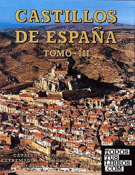 Castillos de España Tomo III