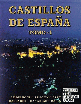 Castillos de España Tomo I