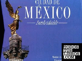 Ciudad de México Inolvidable
