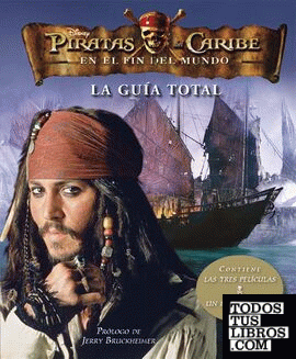 Piratas del Caribe. En el fin del Mundo. La Guía Total