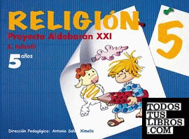 Religión 5 años. Proyecto Aldebarán XXI