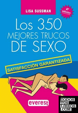 Los 350 mejores trucos de Sexo