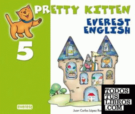 Pretty Kitten 5. Everest English. Educación Infantil
