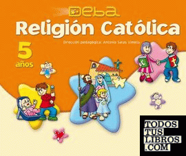 Religión Católica 5 años. Proyecto Deba