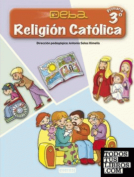Religión Católica 3º Primaria. Proyecto Deba