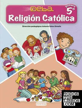 Religión Católica 5º Primaria. Proyecto Deba