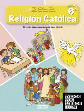 Religión Católica 6º Primaria. Proyecto Deba