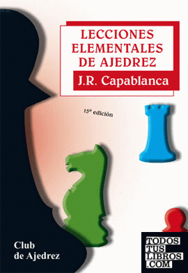 Lições Elementares De Xadrez - J R Capablanca - Traça Livraria e Sebo