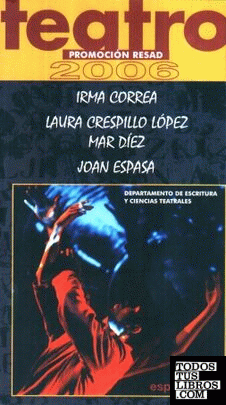 Teatro. Promoción RESAD 2006