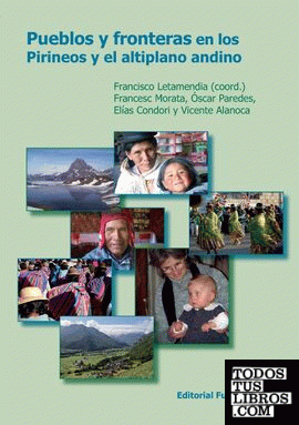 Pueblos y fronteras en los pirineos y el altiplano andino