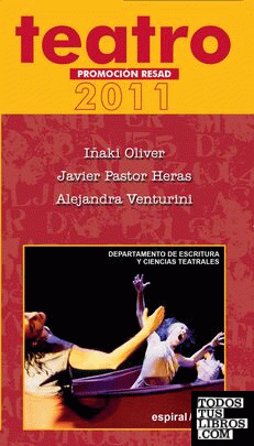 Teatro. Promoción RESAD 2011