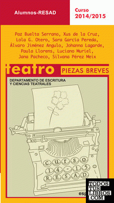 Alumnos. Teatro Piezas Breves.  Curso 2014-2015