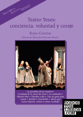 Teatro Yeses: conciencia, voluntad y coraje