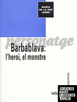 Barbablava: l'heroi, el monstre