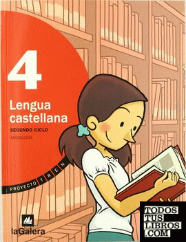 Proyecto Tren, lengua castellana, 4 Educación Primaria, 2 ciclo (Andalucía)