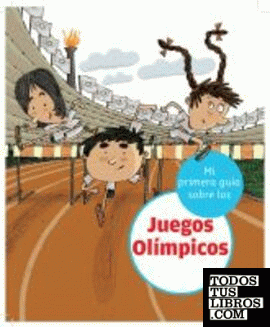 Mi primera guía sobre los Juegos Olímpicos