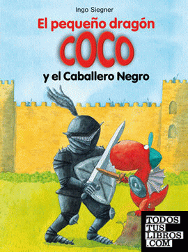 El pequeño dragón Coco y el Caballero Negro