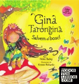Gina Tarongina. Salvem el bosc!