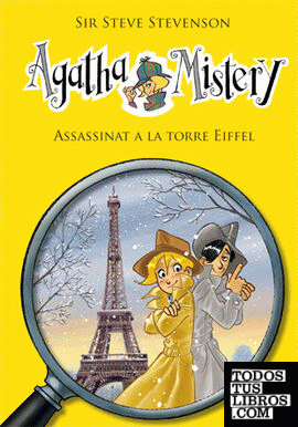Agatha Mistery 5. Assassinat a la Torre Eiffel