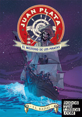 Juan Plata 1. El misterio de los piratas