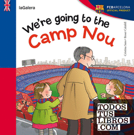 DIG. WE ARE GOING TO CAMP NOU DIG. WE ARE GOING TO CAMP NOU