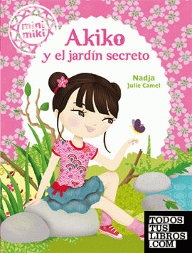 Minimiki 4. Akiko y el jardín secreto