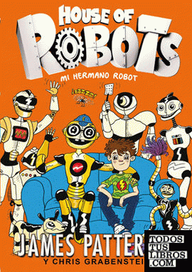 House of Robots 1. Mi hermano robot