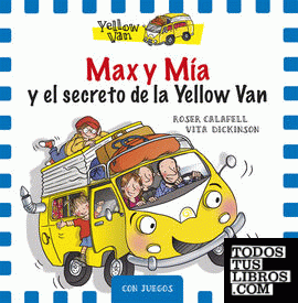 Max y Mía y el secreto de la Yellow Van