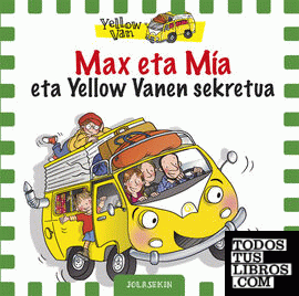 Max eta Mia eta Yellow Vanen sekretua