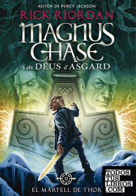 Magnus Chase i els Déus d'Asgard 2. El Martell de Thor
