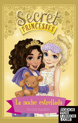 Secret Princesses 3. La noche estrellada