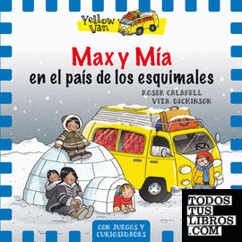 Yellow Van 7. Max y Mía en el país de los esquimales