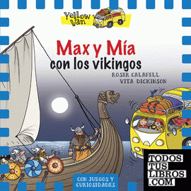 Yellow Van 9. Max y Mía con los vikingos