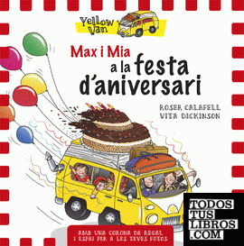 Yellow Van. Max i Mia a la festa d'aniversari