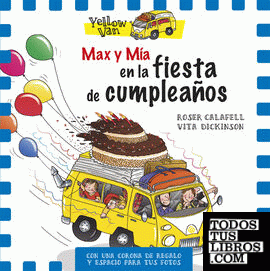 Yellow Van. Max y Mía en la fiesta de cumpleaños