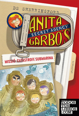 Anita Garbo 3. Missió: Catàstrofe submarina