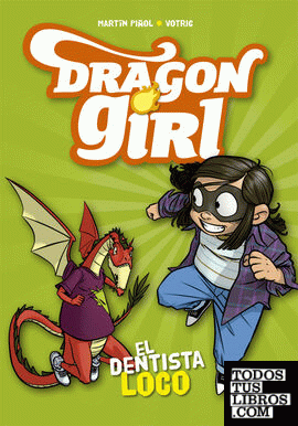 Dragon Girl. El dentista loco