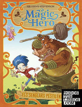 Magic Hero 2. Els senglars pestilents